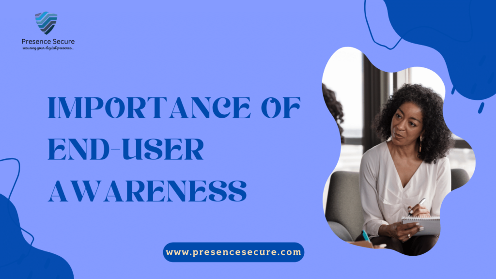End-user awareness